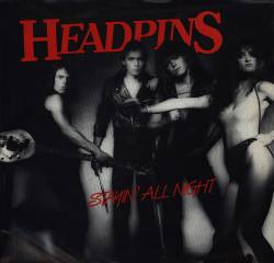 Headpins : Stayin' All Night